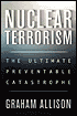 Book Cover Image. Title: Nuclear Terrorism, Author: Graham Allison