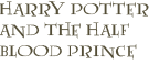 Harry Potter and the Half Blood Prince