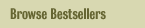 Browse Bestsellers