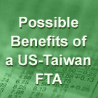 Possible benefits of a Taiwan-U.S. FTA